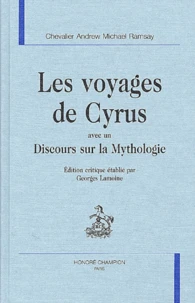 Les voyages de Cyrus avec un Discours sur la Mythologie