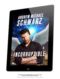  Andrew Michael Schwarz - Incorruptible - Thomas Hunter Files, #1.
