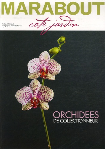 Andrew Mikolajski - Spécial orchidées.