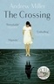 Andrew Miller - The Crossing.
