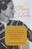 Wallis in Love. The Untold Life of the Duchess of Windsor, the Woman Who Changed the Monarchy