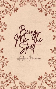 Being Me: The Start