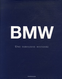 Andrew Noakes - BMW - Une fabuleuse histoire.