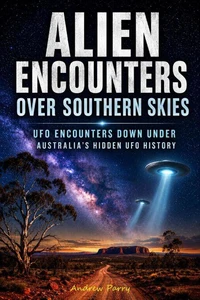 Alien Encounters over Southern Skies
