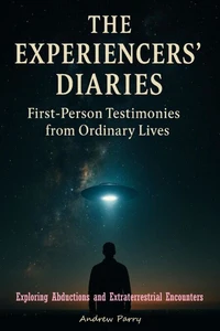 The Experiencers' Diaries