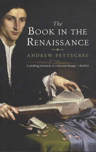 Andrew Pettegree - The Book in the Renaissance.