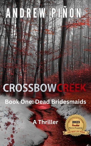  Andrew Piñon - Crossbow  Creek - Book One: Dead Bridesmaids - Crossbow Creek, #1.
