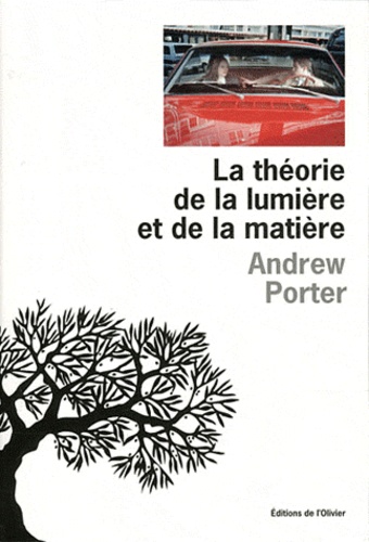Andrew Porter - La théorie de la lumière et de la matière.