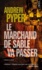 Andrew Pyper - Le marchand de sable va passer.