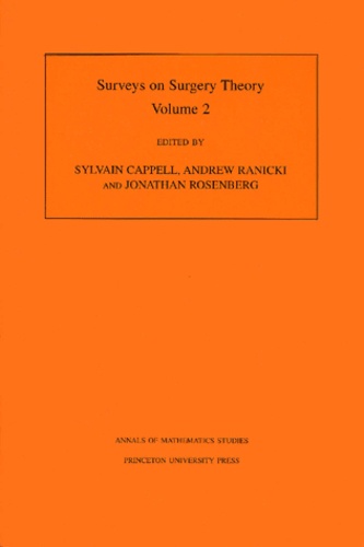 Andrew Ranicki et Jonathan-M Rosenberg - Surveys On Surgery Theory. Volume 2.