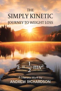 The Simply Kinetic Journey to Weight Loss