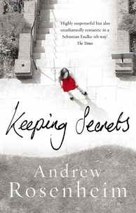 Andrew Rosenheim - Keeping Secrets.