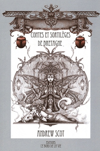 Andrew Scot - Contes et sortilèges de Bretagne.