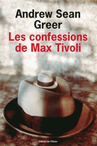 Andrew-Sean Greer - Les confessions de Max Tivoli.