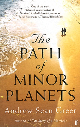 Andrew Sean Greer - The Path of Minor Planets.