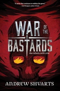 Andrew Shvarts - War of the Bastards.