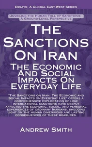 The Sanctions On Iran: The Economic And Social Impacts On Everyday Life