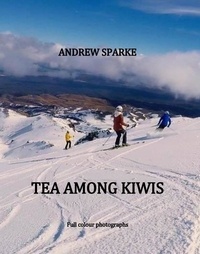  Andrew Sparke - Tea Among Kiwis.