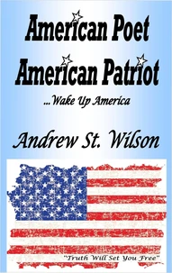 American Poet, American Patriot, Wake up America