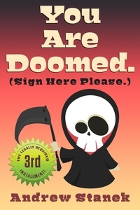  Andrew Stanek - You Are Doomed. (Sign Here Please) - You Are Dead., #3.