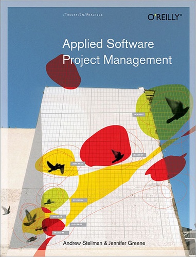 Andrew Stellman et Jennifer Greene - Applied Software Project Management.