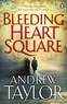Andrew Taylor - Bleeding Heart Square.
