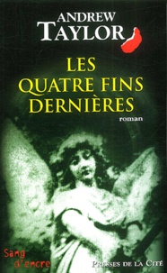 Andrew Taylor - Les Quatre Fins Dernieres.