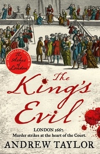 Andrew Taylor - The King’s Evil.