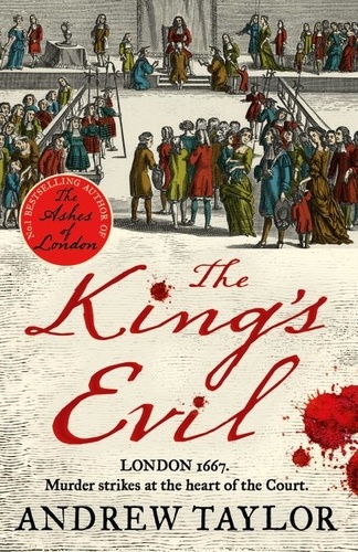 Andrew Taylor - The King’s Evil.