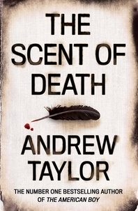 Andrew Taylor - The Scent of Death.