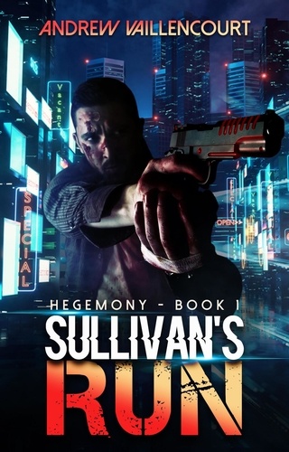  Andrew Vaillencourt - Sullivan's Run - Hegemony, #1.