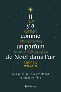 Il y a comme un parfum de Noël dans l'air