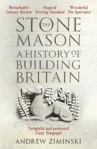 The Stonemason. A History of Building Britain