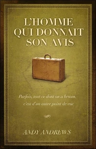 L'homme qui donnait son avis