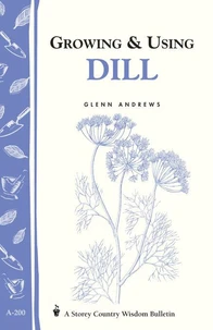Growing &amp; Using Dill