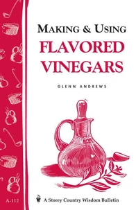 Making &amp; Using Flavored Vinegars