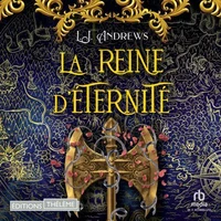Le royaume éternel T2 : La reine d'éternité