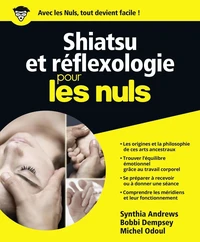 Shiatsu et réflexologie pour les Nuls