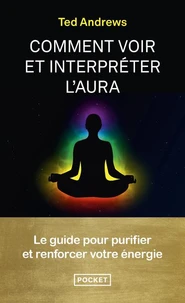 Comment voir et interpréter l'aura