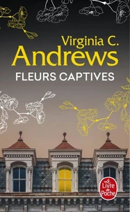 Fleurs captives (Fleurs captives, Tome 1)