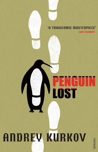 Andrey Kurkov - Penguin Lost.