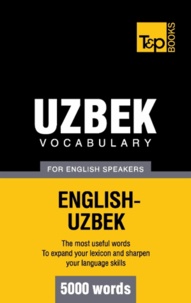Andrey Taranov - Uzbek vocabulary for English speakers - 5000 words.