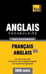 Vocabulaire Français-Anglais britannique pour l'autoformation - 5000 mots