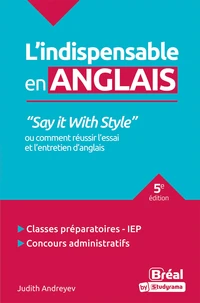 "Say it with style" ou comment réussir l'essai et l'entretien d'anglais