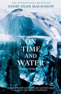 Andri Snær Magnason - On Time and Water.