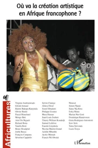 Africulture n° 65, où va la création artistique en Afrique francophone ?