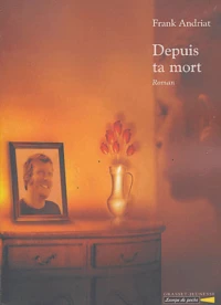 Depuis ta mort