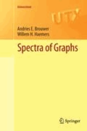 Andries E. Brouwer et Willem H. Haemers - Spectra of Graphs.