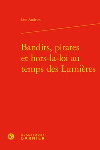 Bandits, pirates et hors-la-loi au temps des Lumières