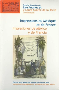 Impressions du Mexique et de France Imprimés et transferts culturels au XIXe siècle